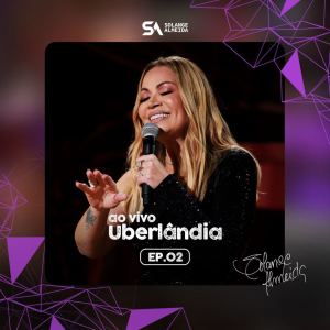 Listen to Um Beijo pro Meu Ex (Ao Vivo em Uberlândia) song with lyrics from Solange Almeida