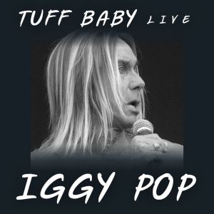 Iggy Pop的专辑Tuff Baby: Iggy Pop