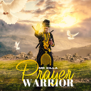 Listen to Prayer Warrior song with lyrics from Mr Killa