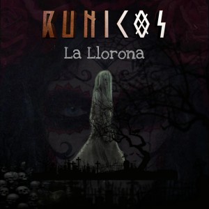 ดาวน์โหลดและฟังเพลง La Llorona พร้อมเนื้อเพลงจาก Runicos