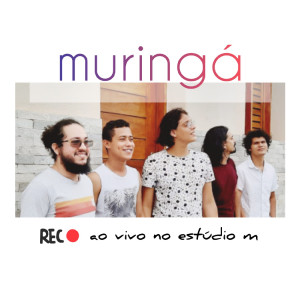 Muringa的專輯Live Muringá no Estúdio M