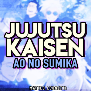 Ao No Sumika (Jujutsu Kaisen)