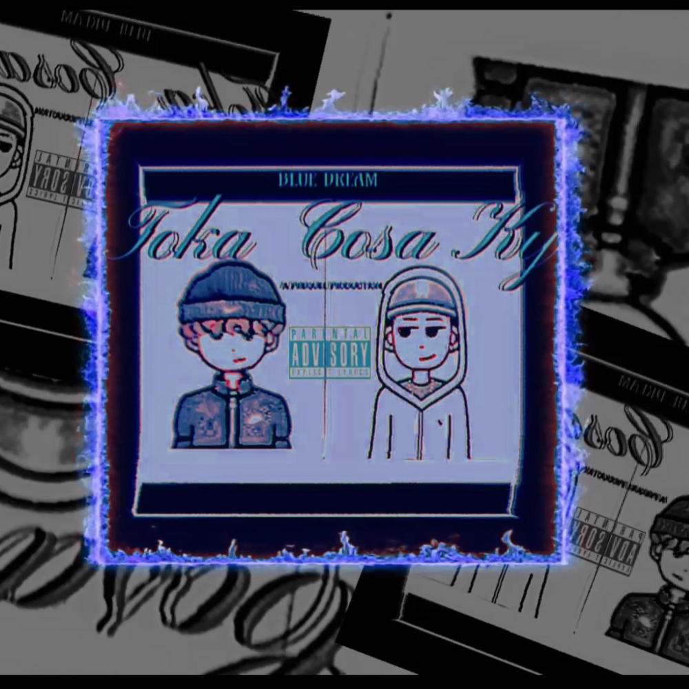 Blue Dream (feat. Cosa Ky) (Explicit)