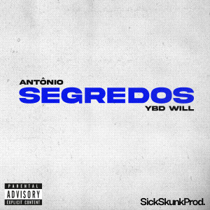 Listen to Segredos (Explicit) song with lyrics from Sickskunkprod.