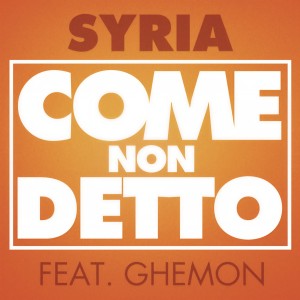 ดาวน์โหลดและฟังเพลง Come non detto พร้อมเนื้อเพลงจาก Syria