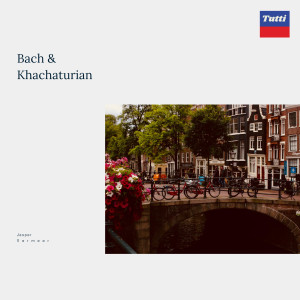 Johann Sebastian Bach的專輯Bach & Khachaturian