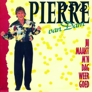 Album Jij Maakt M'n Dag Weer Goed from Pierre van Dam