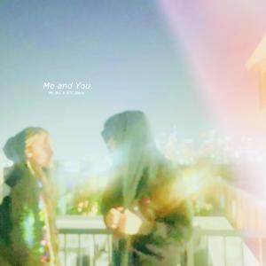 ดาวน์โหลดและฟังเพลง Me and You. (Explicit) พร้อมเนื้อเพลงจาก MoBlu