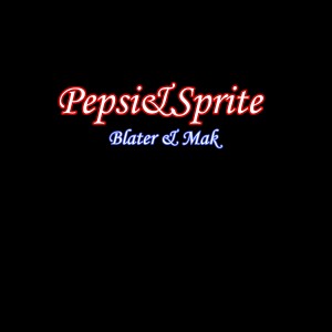 Listen to Pepsi and Sprite song with lyrics from Blater