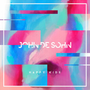 อัลบัม Happy Kids ศิลปิน John De Sohn