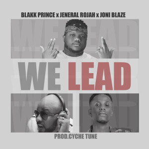 收聽Blakk Prince的We Lead歌詞歌曲