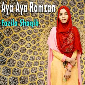 ดาวน์โหลดและฟังเพลง Aya Aya Ramzan พร้อมเนื้อเพลงจาก Fazila Shaqib