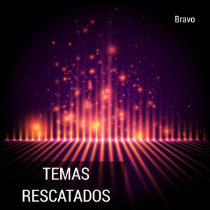 Album Temas Rescatados oleh Bravo