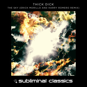 Album The Sky oleh Thick Dick