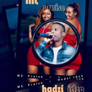 Mc Praise Danger Guy的專輯Hadzi idzo