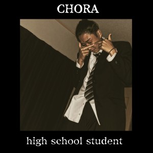 收聽Chora的high school student (Explicit)歌詞歌曲
