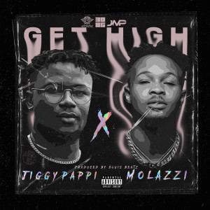 Listen to Get High song with lyrics from JiggyPappi