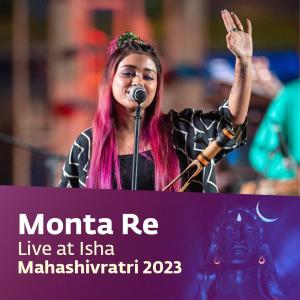 Sounds of Isha的專輯Monta Re (feat. Ananya Chakraborty) [Live at Mahashivratri 2023]
