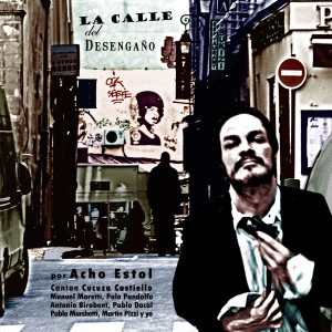 Acho Estol的專輯La Calle del Desengaño