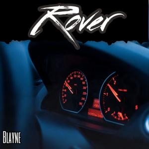 收聽Blayne的Rover歌詞歌曲