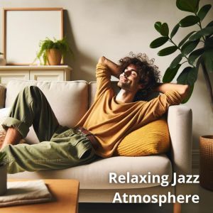 Easy Jazz Instrumentals Academy的專輯Relaxing Jazz Atmosphere for Your Living Room