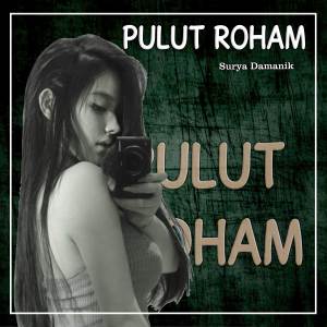 Surya Damanik的專輯PULUT ROHAM