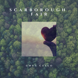 ดาวน์โหลดและฟังเพลง Scarborough Fair (For Cello and Piano) พร้อมเนื้อเพลงจาก GnuS Cello