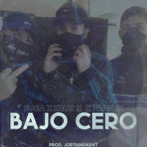 Kruz的專輯Bajo Cero (Explicit)
