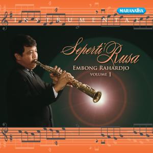 Album Instrumental Embong Rahardjo, Vol. 1 oleh Embong Rahardjo