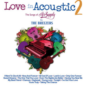 The Breezers的專輯Love In Acoustic 2