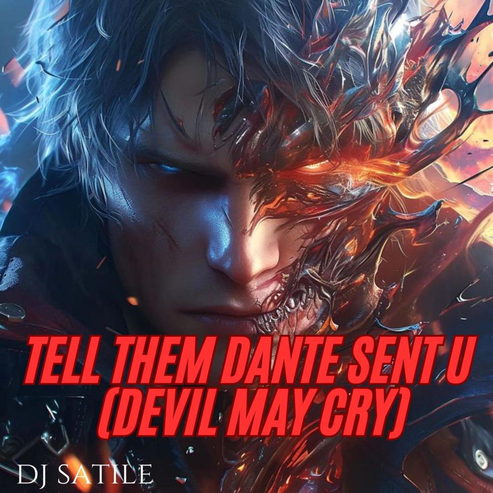 tell them Dante sent u (devil may cry)