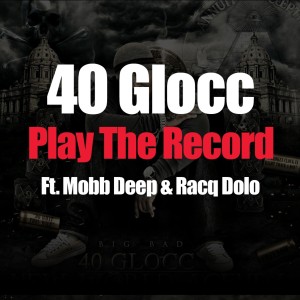 Play The Record (feat. Mobb Deep & Racq Dolo) - Single
