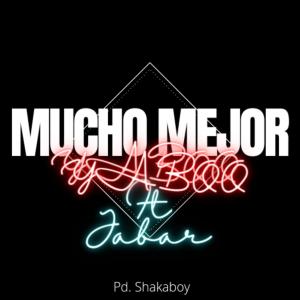 ดาวน์โหลดและฟังเพลง Mucho Mejor พร้อมเนื้อเพลงจาก Yaboo Mtz