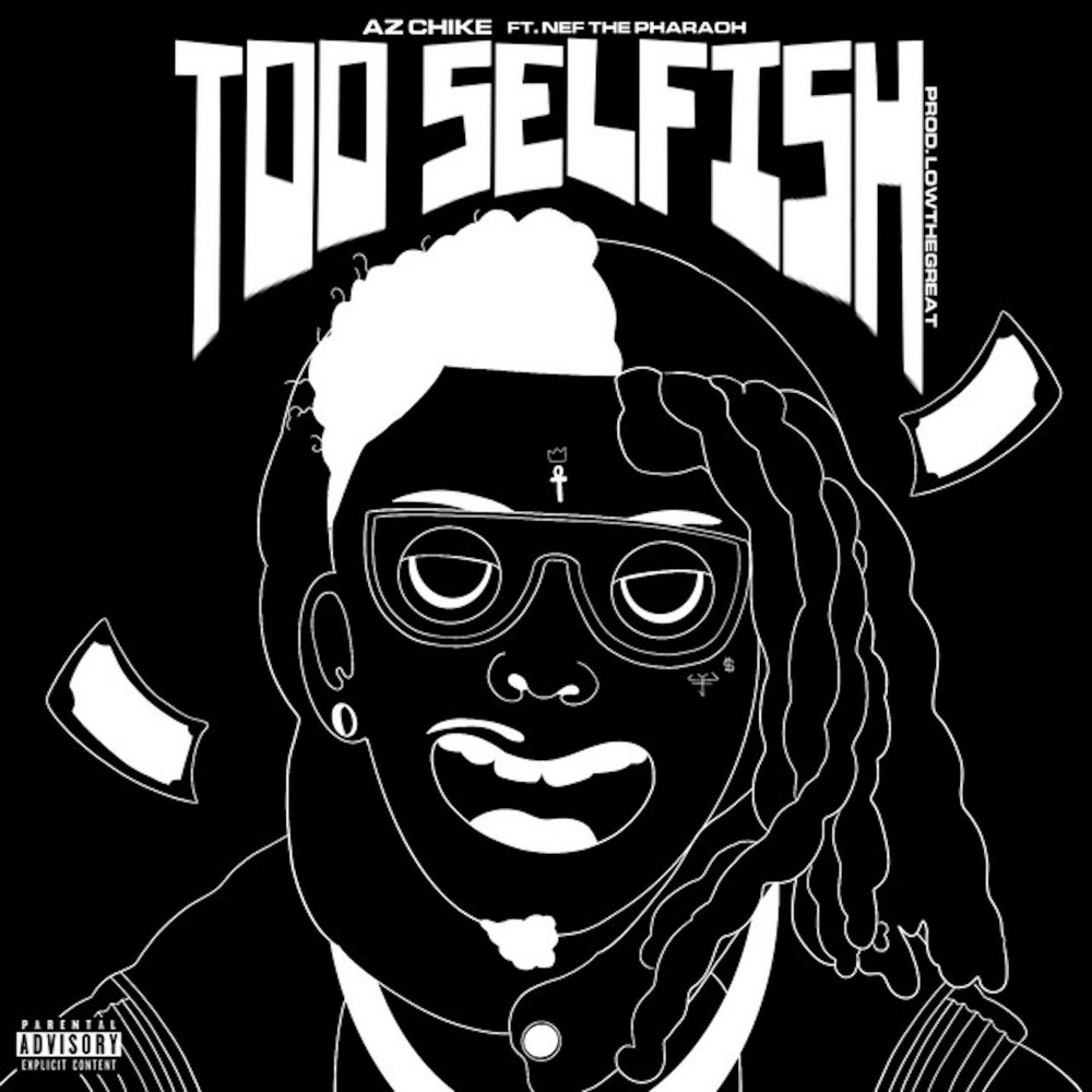 Too Selfish (Explicit)