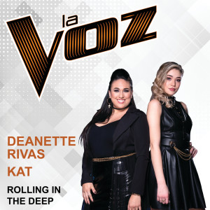 收聽Deanette Rivas的Rolling In the Deep (La Voz US)歌詞歌曲