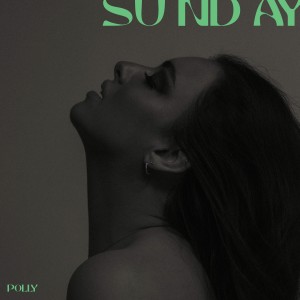 Album Sunday (Explicit) oleh Polly