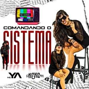 MC YA的專輯Comandando o Sistema