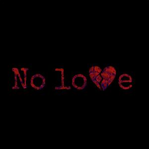 Listen to NO LOVE (Explicit) song with lyrics from Stuckey