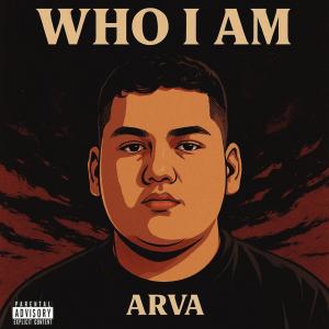 收聽Arva的Who I Am歌詞歌曲
