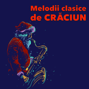 Various Artists的專輯Melodii clasice de Crăciun