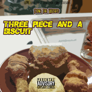Album Three Piece and a Biscuit (Explicit) from 