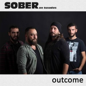 ดาวน์โหลดและฟังเพลง Outcome พร้อมเนื้อเพลงจาก SOBER on tuxedos