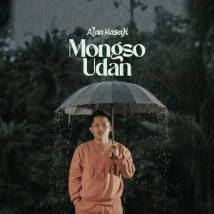 Listen to Mongso Udan song with lyrics from Alan Kasaji
