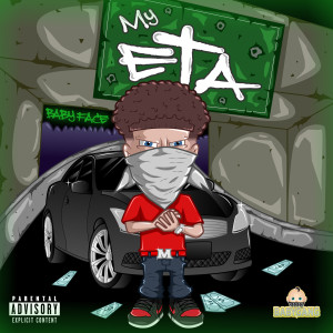 B4byF4ce的专辑My ETA (Explicit)