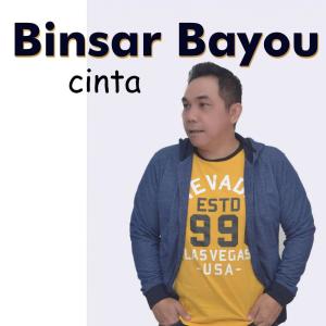 Dengarkan Cinta lagu dari Binsar Bayou dengan lirik