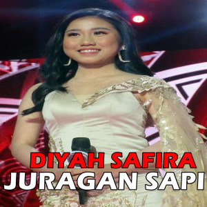 收听Diyah Safira的Juragan Sapi (Explicit)歌词歌曲