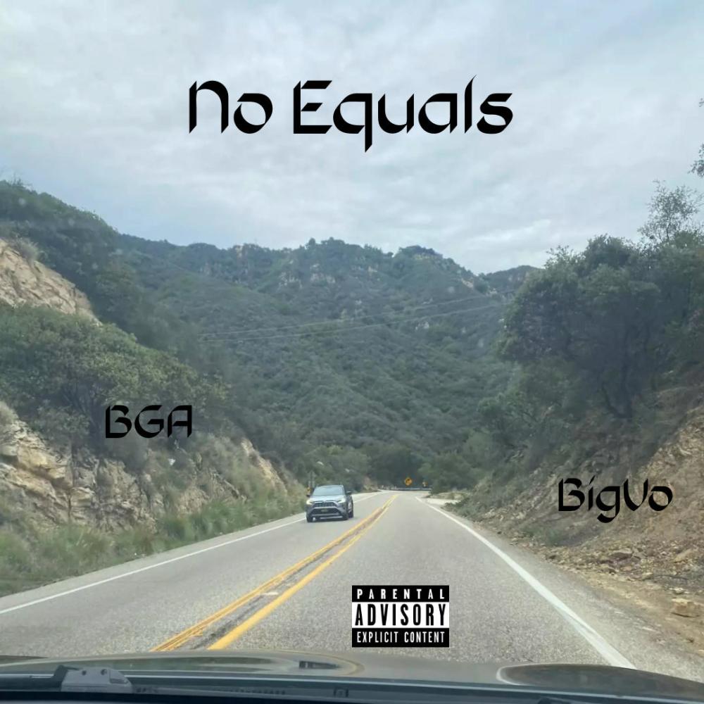 No Equals (feat. BGA) (Explicit)
