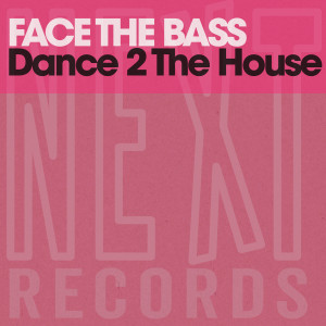Face The Bass的专辑Dance 2 the House
