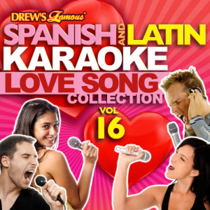 The Hit Crew的專輯Spanish And Latin Karaoke Love Song Collection, Vol. 16