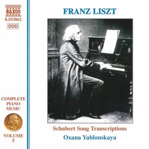 Oxana Yablonskaya的專輯Liszt Complete Piano Music, Vol. 5: Schubert Song Transcriptions, Vol. 1